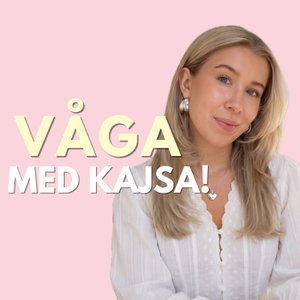 Våga med Kajsa!