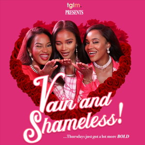 VAIN AND SHAMELESS