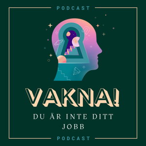 Vakna! Du är inte ditt jobb