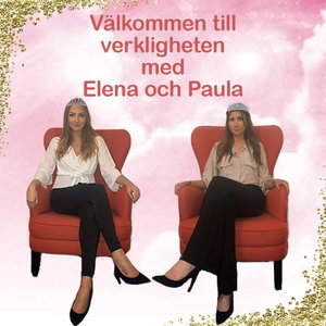 Välkommen till Verkligheten med Elena och Paula
