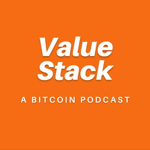Value Stack: A Bitcoin Podcast