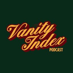 Vanity Index Podcast
