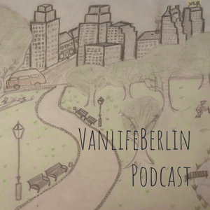 VanlifeBerlin Podcast