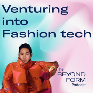 Venturing into Fashion Tech