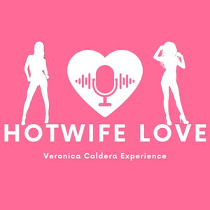 Veronica Caldera Experience Hotwife Love