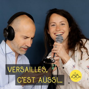 Versailles, c'est aussi... 
