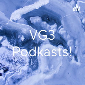VG3 Podkasts!