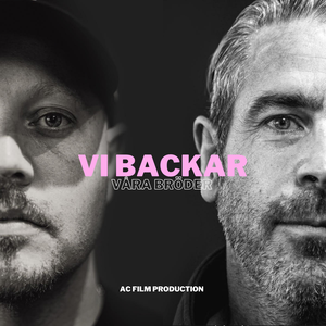 VI BACKAR (VÅRA BRÖDER)