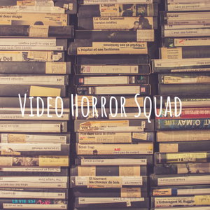 Video Horror Squad 