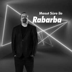 Mesut Süre ile Rabarba