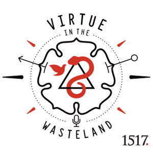 Virtue in the Wasteland Podcast