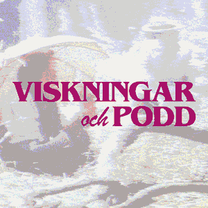 Viskningar och podd