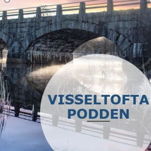 Visseltofta podden