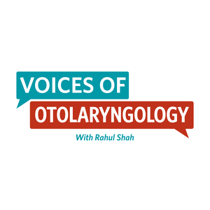 Voices of Otolaryngology