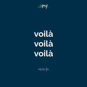 Voilà Voilà Voilà