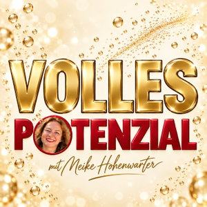 Volles Potenzial mit Meike Hohenwarter