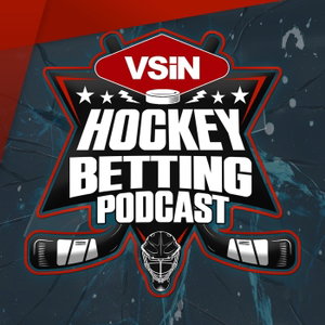 VSiN Hockey Betting Podcast