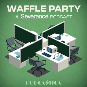Severance | Waffle Party