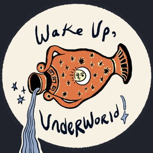 Wake Up, Underworld!