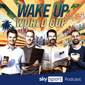 Wake Up, World Cup - Dein täglicher WM Podcast