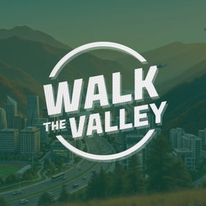 Walk the Valley
