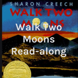 Walk Two Moons Read-along