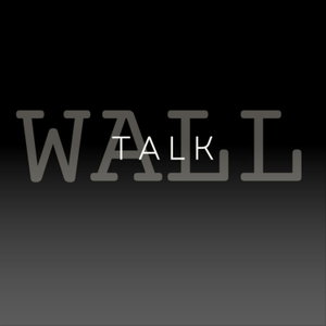 Wall Talk: Speech and Debate