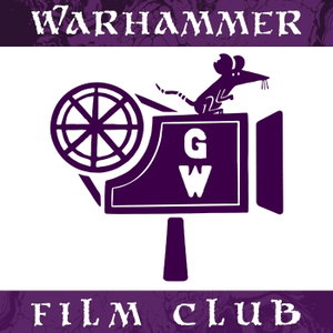 Warhammer Film Club