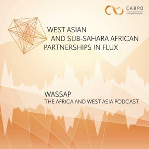 WASSAP: The Africa-West Asia Podcast
