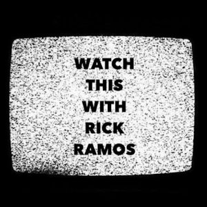 Watch This With Rick Ramos