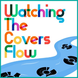 Watching The Covers Flow