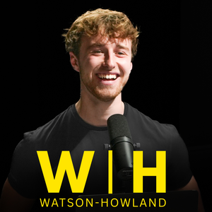 Watson-Howland Podcast