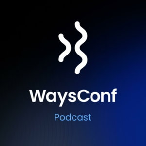 WaysConf Podcast 
