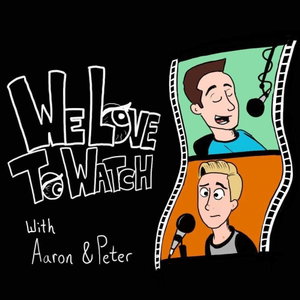 We Love to Watch