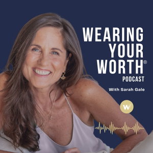Wearing Your Worth