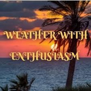 Weather With Enthusiasm !
