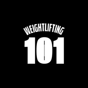 Weightlifting 101