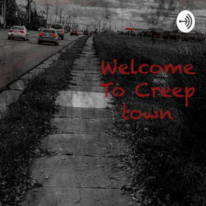 Welcome To Creep Town