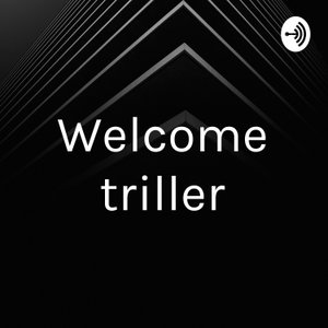 Welcome triller