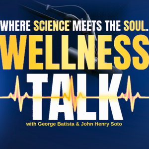 Wellness Talk with George Batista