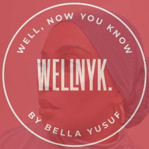 WELLNYK BY BELLA YUSUF