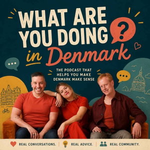 What Are You Doing in Denmark?