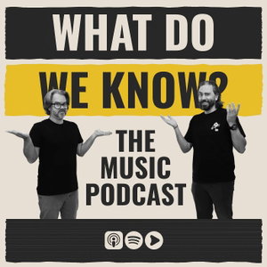 What Do We Know?