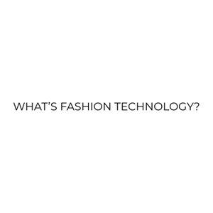 What is Fashion Technology Podcast