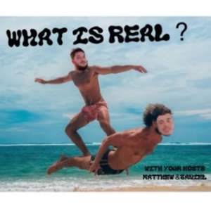 What is Real?
