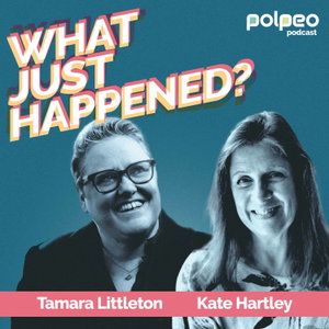 What Just Happened? A Polpeo Podcast