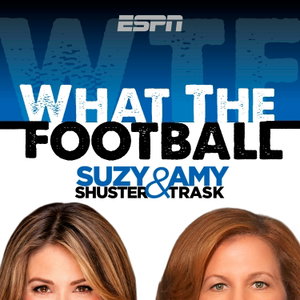 What the Football with Suzy Shuster and Amy Trask