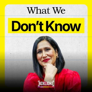 What We Don't Know Podcast