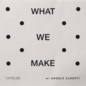 What We Make