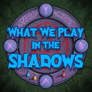 What We Play In The Shadows